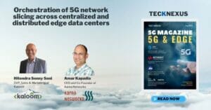 Orchestration of 5G network slicing across centralized and distributed edge data centers - TeckNexus