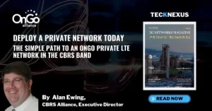 The simple path to an OnGo Private LTE Network in the CBRS Band - OnGo | TeckNexus