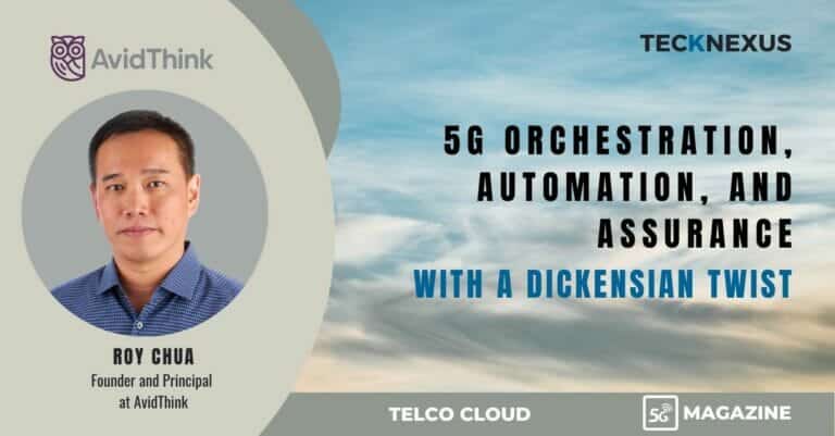 5G Orchestration, Automation, and Assurance with a Dickensian Twist | AvidThink