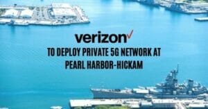 Verizon to deploy private 5G network at Pearl Harbor-Hickam