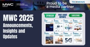 MWC 2025: Key Announcements, Insights and Updates