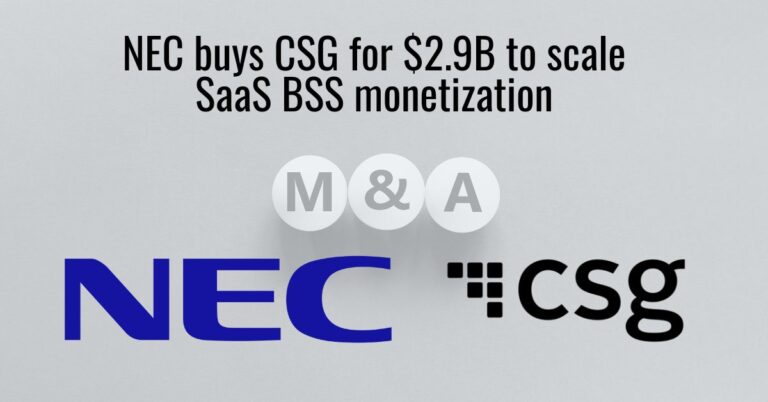 NEC buys CSG for .9B to scale SaaS BSS monetization