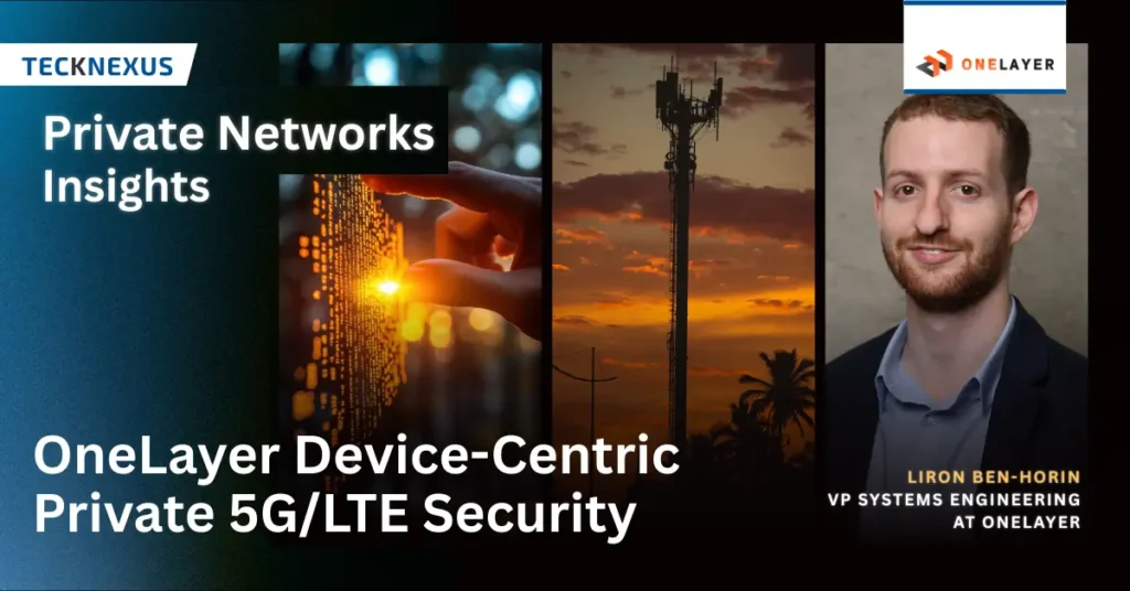 Device-Centric Security for Private LTE & 5G | OneLayer