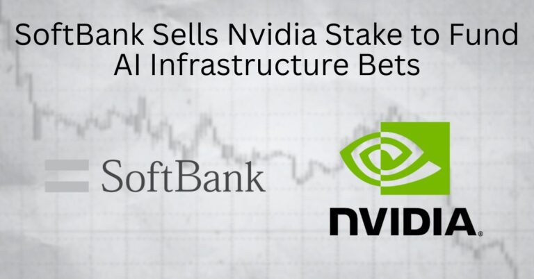 SoftBank Sells Nvidia Stake to Fund AI Infrastructure Bets