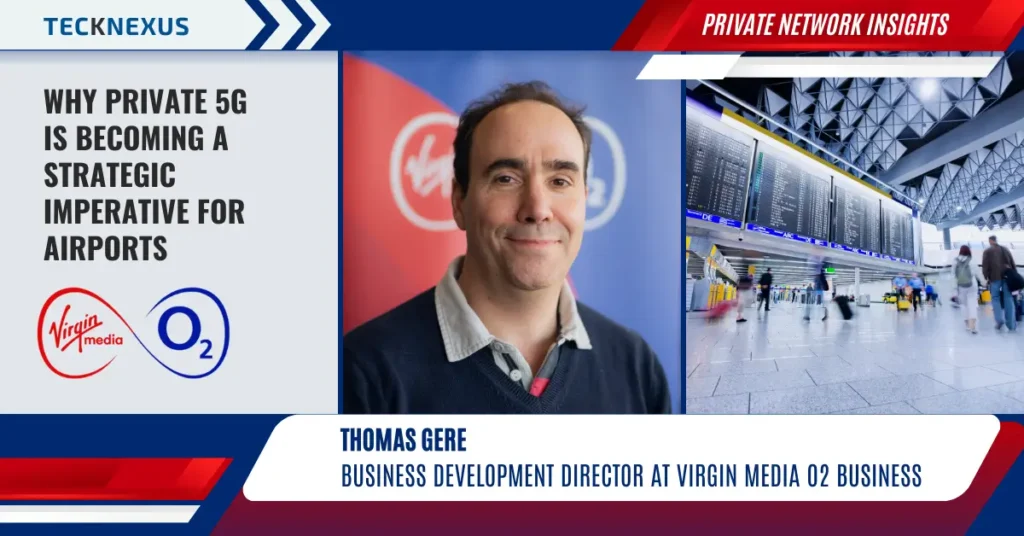 Why Private 5G Is Becoming a Strategic Imperative for Airports