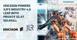 Ericsson Powers JLR's Industry 4.0 Leap with Private 5G at Solihull