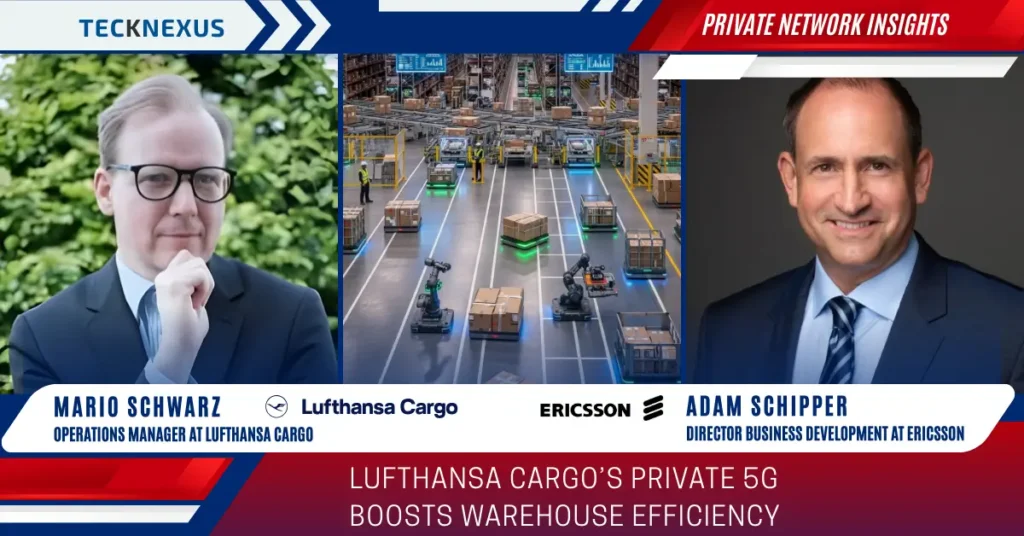 Lufthansa Cargo Deploys Ericsson Private 5G at LAX to Boost Warehouse Efficiency