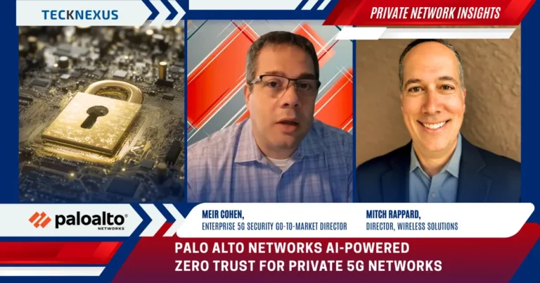 Palo Alto Networks’ AI-Powered Zero Trust Security for Private 4G/5G Networks