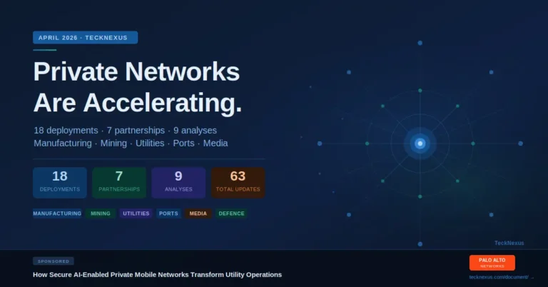 Private Networks Are Accelerating: April 2026 Monthly Update