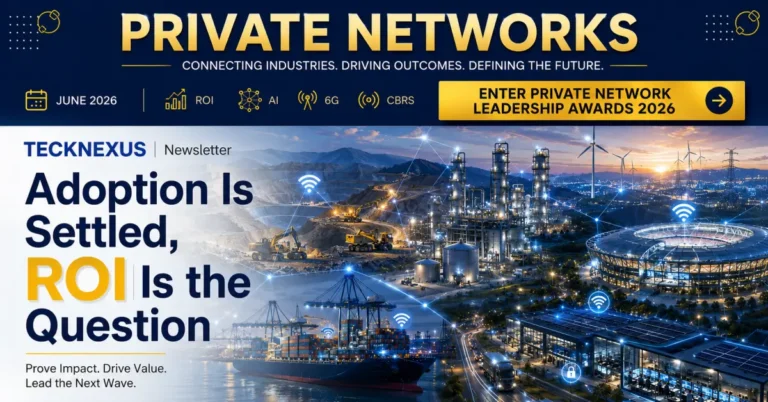 Adoption Is Settled, ROI Is the Question: Private Network Insights, June 2026