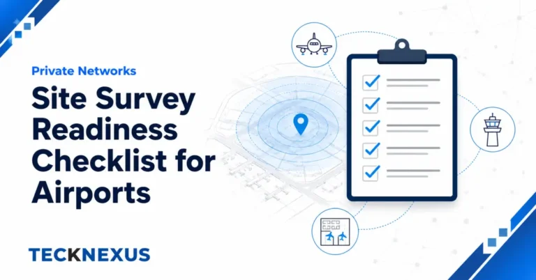 A six-domain readiness diagnostic for airport private network site surveys — airside access, ILS/radar safeguarding, AOC/BHS integration, TSA/FAA compliance.