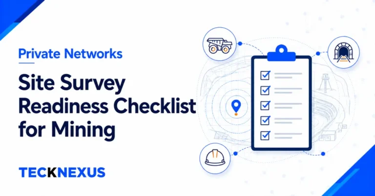 A six-domain readiness diagnostic for mining private network site surveys — leaky feeder, emergency comms, mine control, MSHA compliance.
