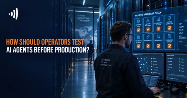 Testing AI Agents Before Production: A Telecom Operator's Checklist