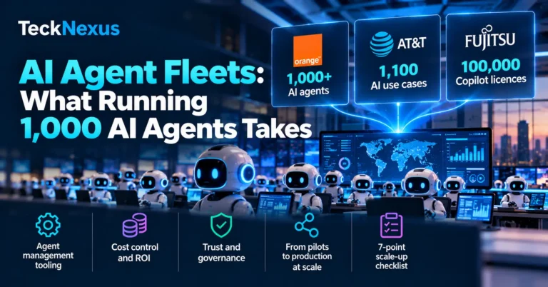 From Pilots to Agent Fleets: What Running 1,000 AI Agents Actually Takes